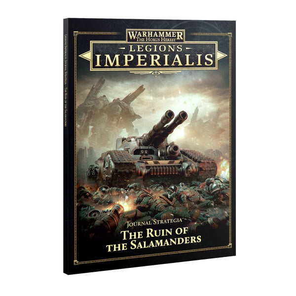 Legions Imperialis: Journal Strategia: Ruin Of The Salamanders