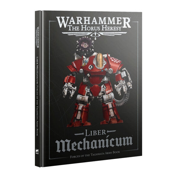 Liber Mechanicum: Forces of the Taghmata Army Book (2025)