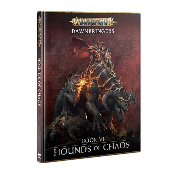 Dawbringers: Book VI Hounds Of Chaos