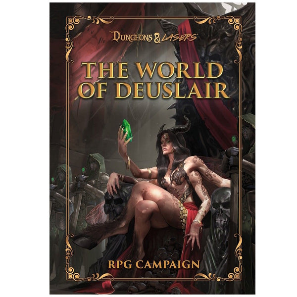 The World of Deuslair: RPG Campaign Book - Dungeons & Lasers
