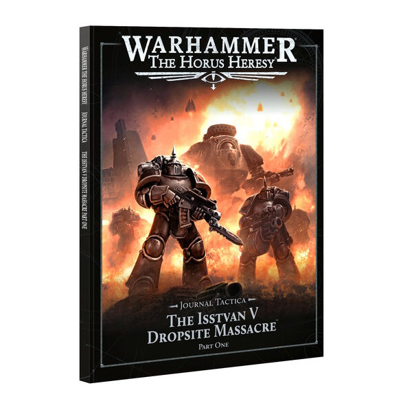 Journal Tactica: The Isstvan V Dropsite Massacre – Part One