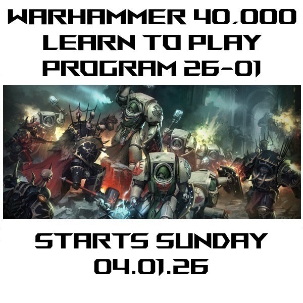 40k Learn to Play Program 26-01 Starts 04.01.26