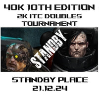 40k 2k ITC Doubles Tournament Standby Place 21.12.24