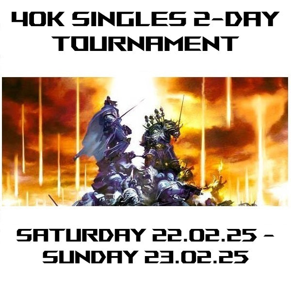 40k 2k ITC Singles 2-Day Tournament 22.02.25-23.02.25