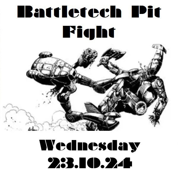 Battletech Pit Fight 23.10.24