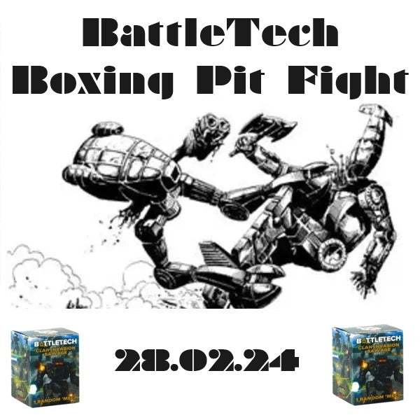 Battletech BOXING Pit Fight 28.02.24