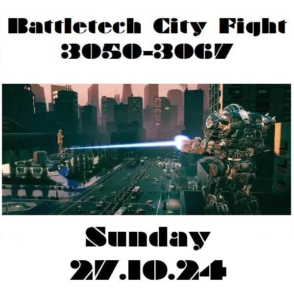 Battletech City Fight 27.10.24