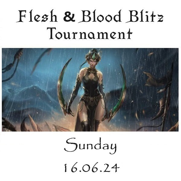 Flesh & Blood Armoury Blitz Tournament Sunday 16.06.24