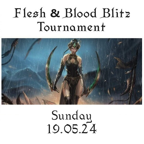 Flesh & Blood Armoury Blitz Tournament Sunday 19.05.24