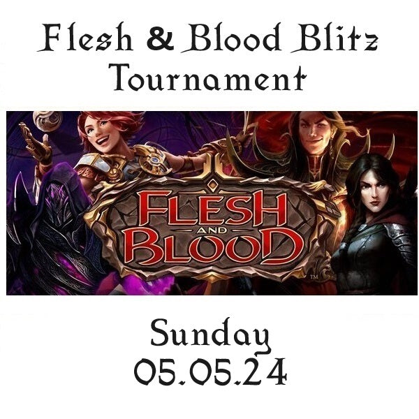 Flesh & Blood Armoury Blitz Tournament Sunday 05.05.24