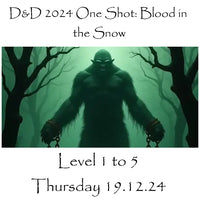 D&D 2024 One Shot: Blood in the Snow (Level 1 to 5) 19.12.24