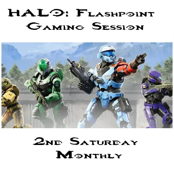 HALO Flashpoint Gaming (2nd Saturday Monthly) Starts 14.12.24