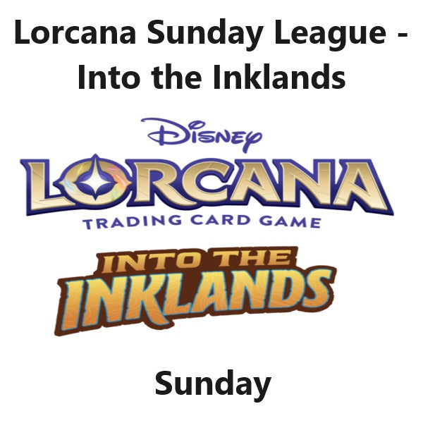 Lorcana League Sunday Session - Into the Inklands Season