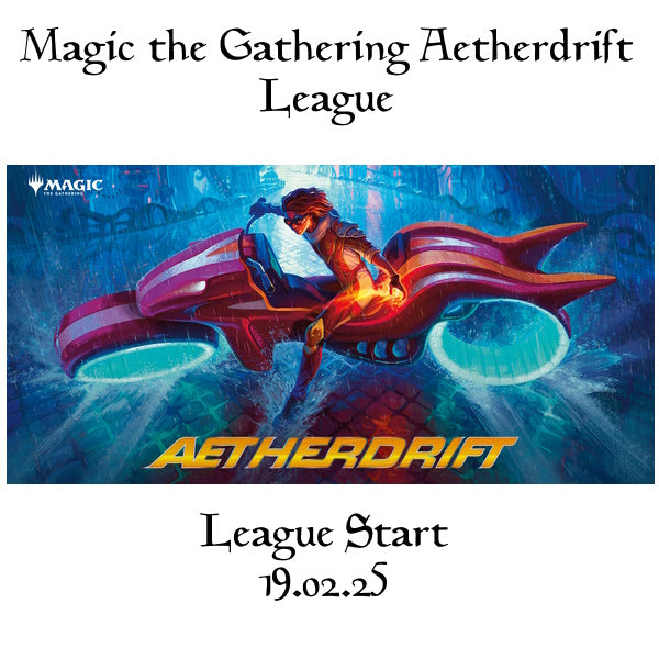 Magic The Gathering Aetherdrift League Start 19.02.25