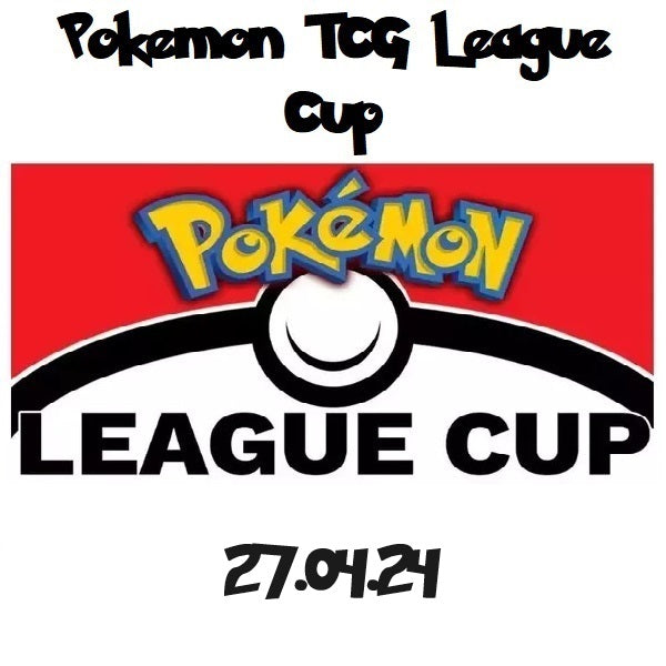 Pokemon League Cup 27.04.24