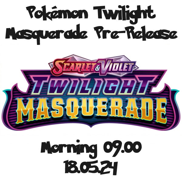 Pokemon Twilight Masquerade Morning Prerelease Event 18.05.24
