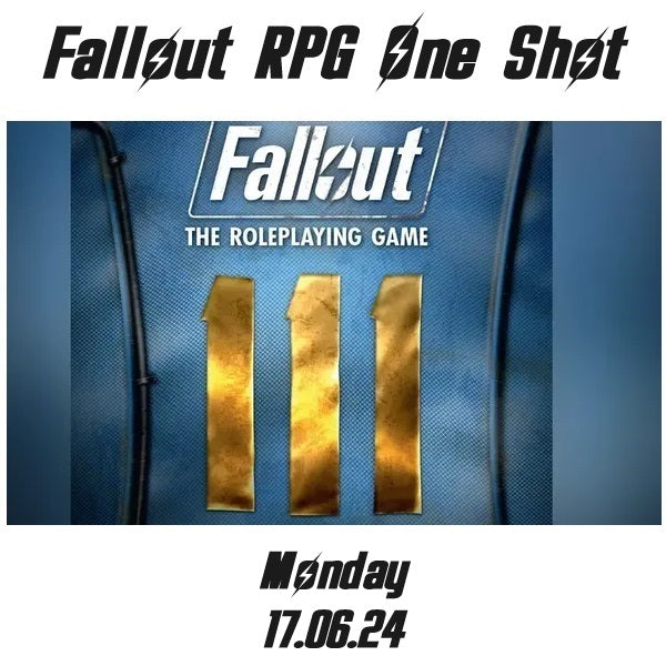 Fallout RPG One Shot 17.06.24