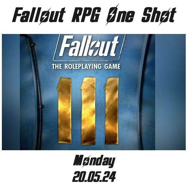 Fallout RPG One Shot 20.05.24