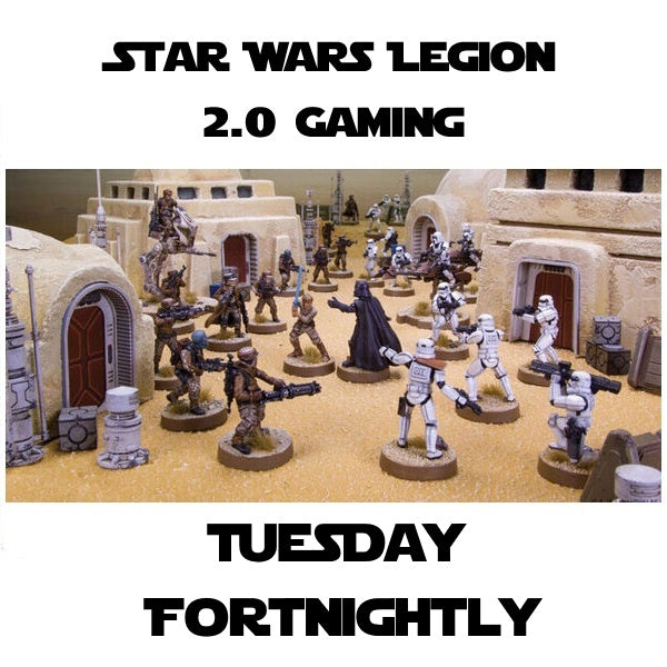 Star Wars Legion 2.0 Battles - Tuesdays Fortnightly (Starts 26.11.24)