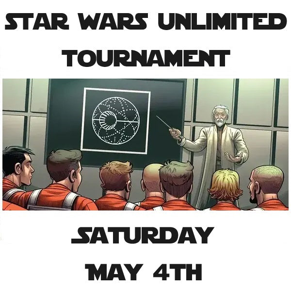 Star Wars Unlimited Tournament May the 4th