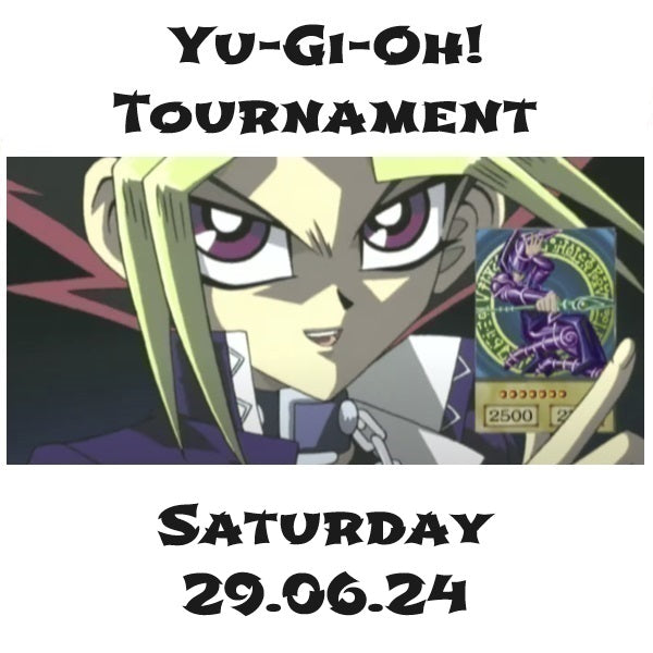 Yu-Gi-Oh! Tournament Saturday 29.06.24