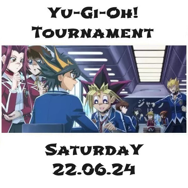 Yu-Gi-Oh! Tournament Saturday 22.06.24