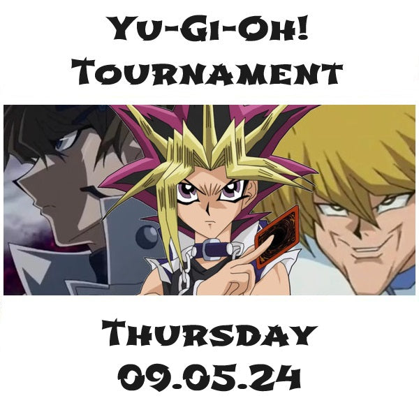Yu-Gi-Oh! Tournament Thursday 09.05.24