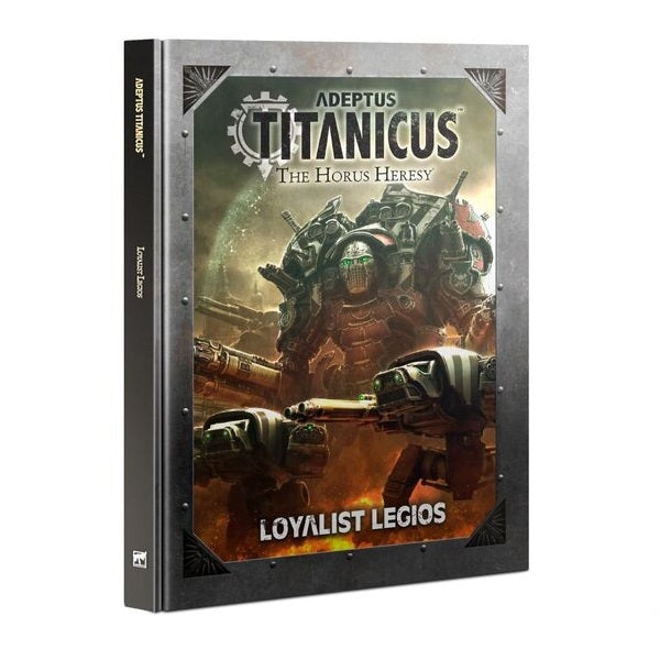 Adeptus Titanicus: Loyalist Legios*