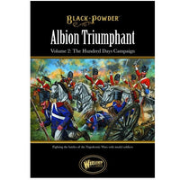 Albion Triumphant Volume 2 The Hundred Days Campaign*