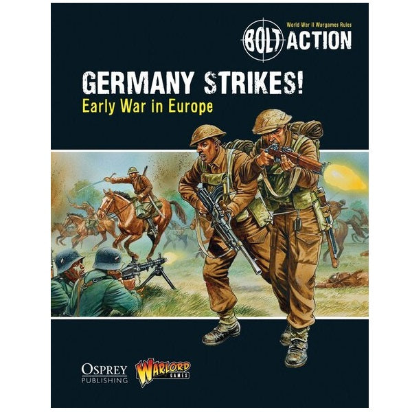 Germany Strikes!: Early War in Europe - Bolt Action Theatre Book*