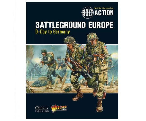 Battleground Europe: D-Day to Germany - Bolt Action Theatre Book - Grim Dice Tabletop Gaming